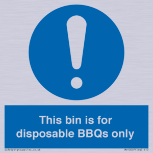 This bin is for disposable BBQs only